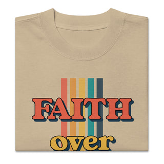 Faith Over Fear Oversized faded t-shirt